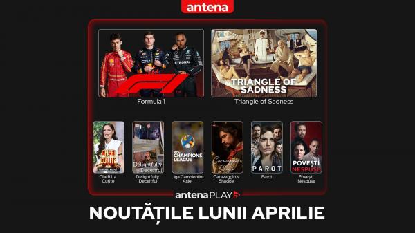 Noutățile lunii aprilie în AntenaPLAY