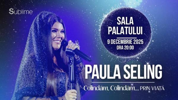 Paula Seling susţine un concert marţi, 9 decembrie, la Sala Palatului din Bucureşti