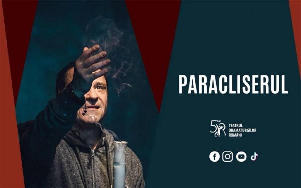 Piesa de teatru "Paracliserul" se joacă miercuri, 16 aprilie, la Teatrul Dramaturgilor Români din Bucureşti