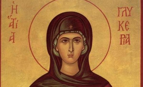 13 mai, Sfânta Muceniţă Glicheria. Sărbătoare importantă în calendarul ortodox
