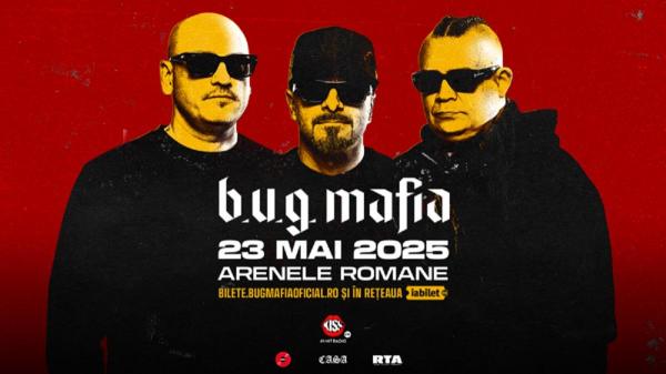 Trupa BUG Mafia susţine un concert, pe 23 mai, la Arenele Romane din Bucureşti