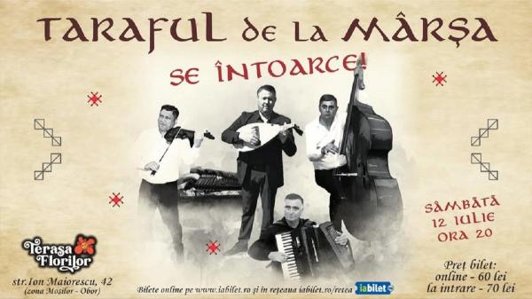 Taraful de la Mârșa susţine un concert sâmbătă, 12 iulie, la Terasa Florilor din Bucureşti