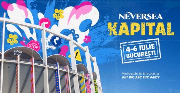 Neversea Kapital are loc la Bucureşti, în perioada 4-6 iulie 2025