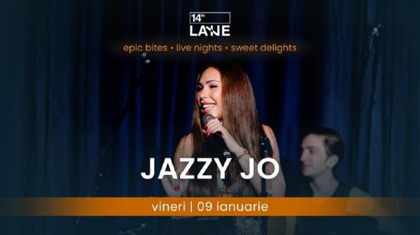 Jazzy Jo susţine un concert vineri, 9 ianuarie, în 14thLANE din Bucureşti