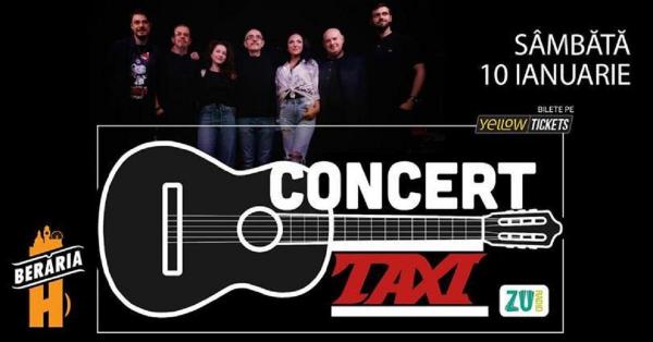 Trupa Taxi susţine un concert sâmbătă, 10 ianuarie, în Berăria H din Bucureşti
