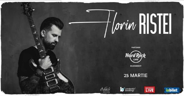 Florin Ristei susţine un concert miercuri, 25 martie, în Hard Rock Cafe din Bucureşti