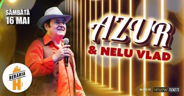 Nelu Vlad şi Azur susţin un concert sâmbătă, 16 mai, în Berăria H din Bucureşti