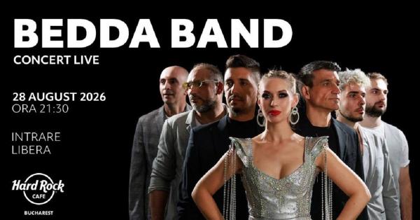 Artiştii de la Bedda Band susţin un concert vineri, 28 august, în Hard Rock Cafe din Bucureşti