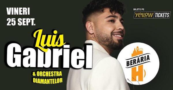 Luis Gabriel susţine un concert vineri, 25 septembrie, în Berăria H din Bucureşti