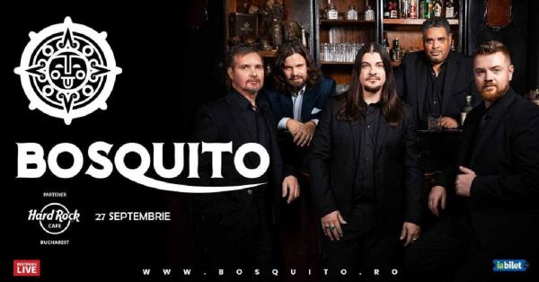 Trupa Bosquito susţine un concert duminică, 27 septembrie, în Hard Rock Cafe din Bucureşti