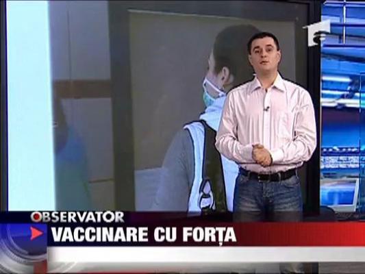 Vaccinare cu forta