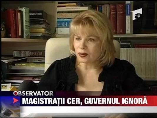 Magistratii cer, guvernul ignora