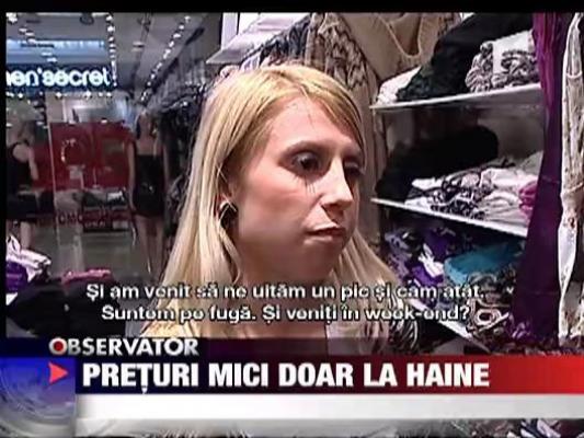 Preturi mici doar la haine