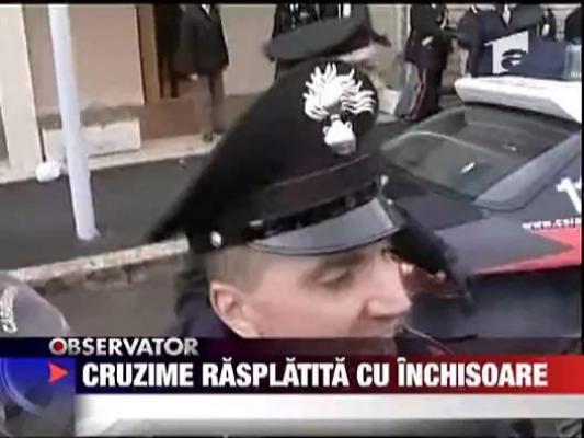 Cruzime rasplatita cu inchisoarea