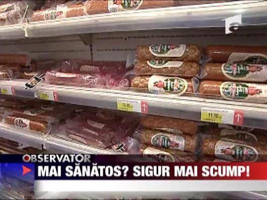 Mai sanatos? Sigur mai scump!