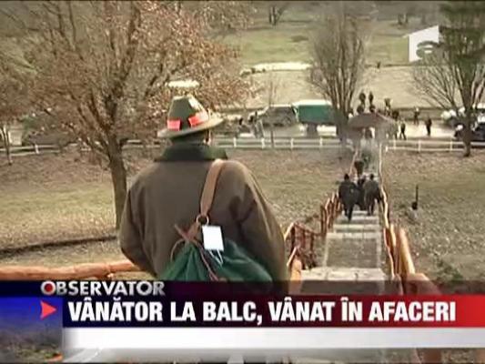 Vanator la Balc, vanat in afaceri