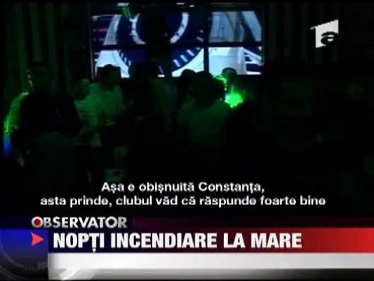 Nopti incendiare la mare