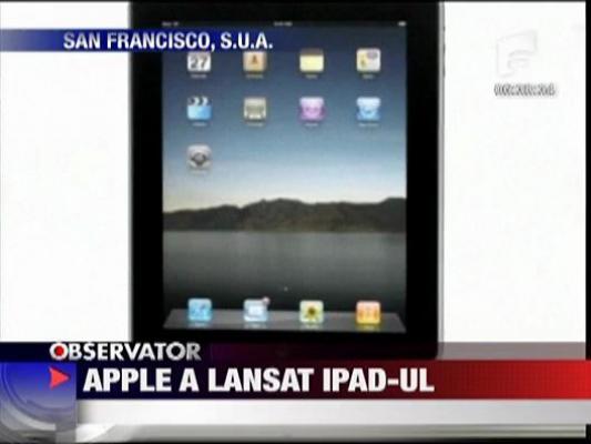 Apple a lansat IPAD