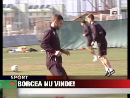 Cristi Borcea nu mai vinde jucatori!