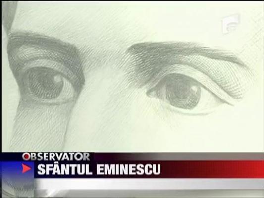 Sfantul Eminescu?