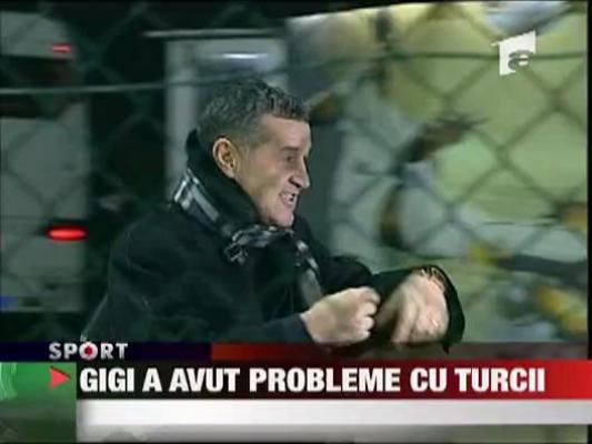 Gigi a avut probleme cu turcii