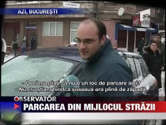 Parcarea din mijlocul strazii