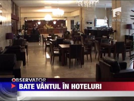 Bate vantul in hoteluri