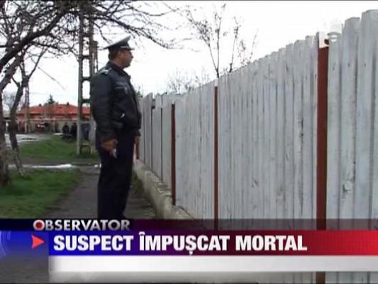 Suspect de furt impuscat mortal