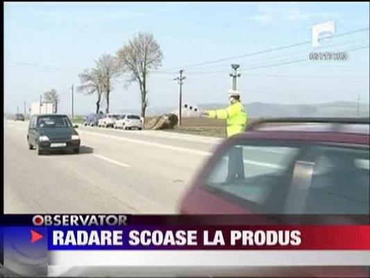 Radare scoase la produs