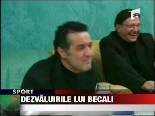 Dezvaluirile lui Becali