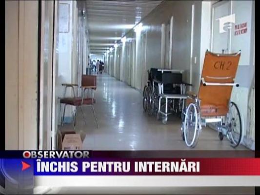 Spital inchis pentru internari