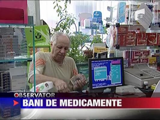 Nu mai sunt bani pentru medicamente