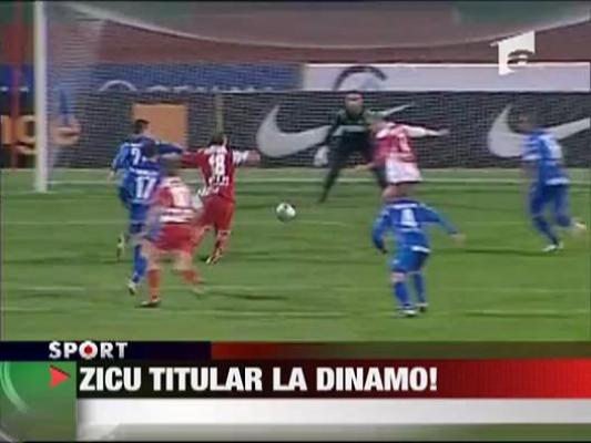 Zicu titular la Dinamo!