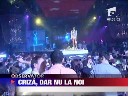 Criza, dar nu in cluburi
