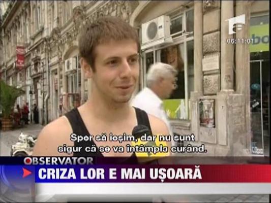 Criza lor e mai usoara