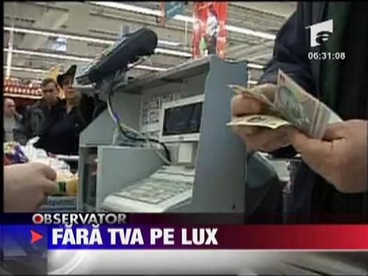 Fara TVA pe lux