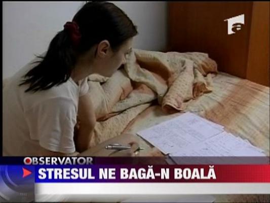 Stresul ne baga in spital
