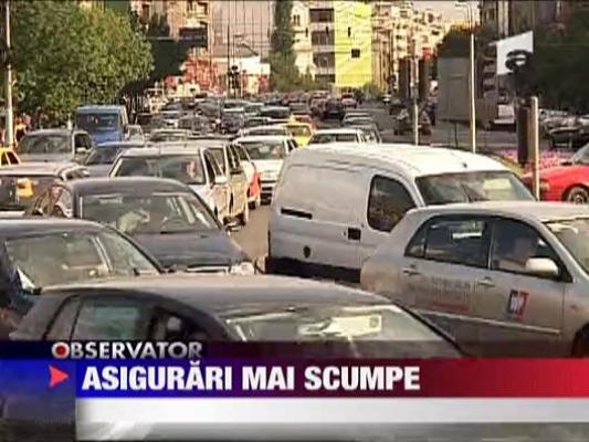 Asigurari mai scumpe