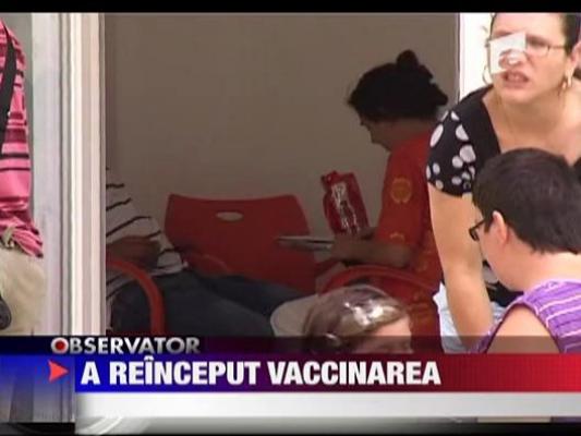 A reinceput vaccinarea