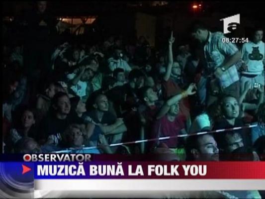 Muzica buna la Folk You