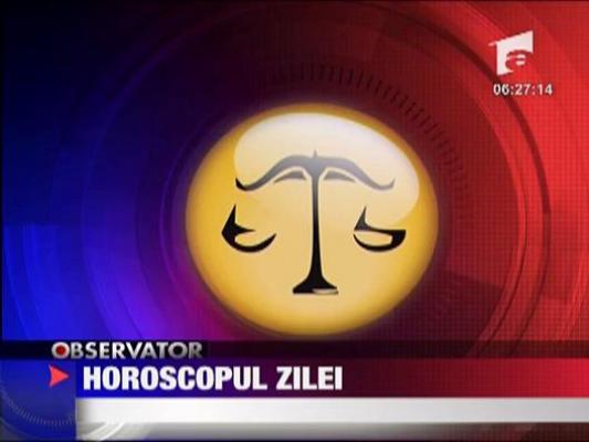 Horoscopul zilei de 20 iulie