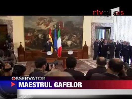 Silvio Berlusconi, maestrul gafelor