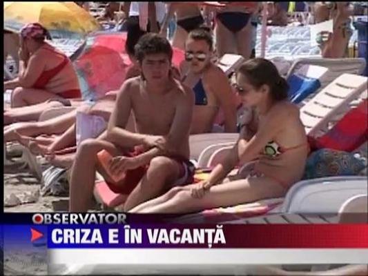 Criza e in vacanta