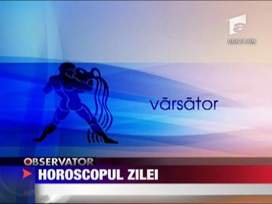 Horoscopul zilei