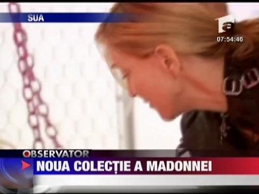 Noua colectie a Madonnei