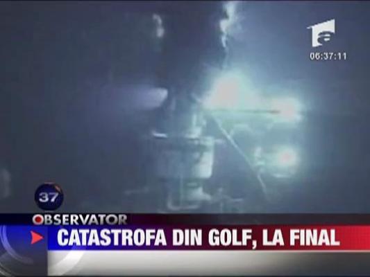 Catastrofa ecologica din Golf-ul Mexic, la final