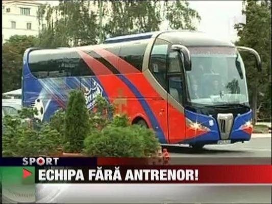 Steaua, echipa fara antrenor!