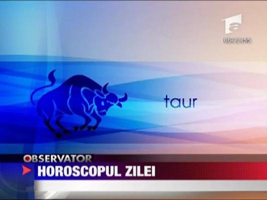 Horoscopul zilei