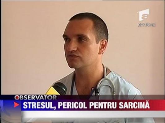 Stresul, pericol pentru sarcina