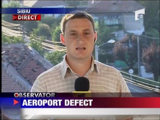 Aeroport defect la Sibiu